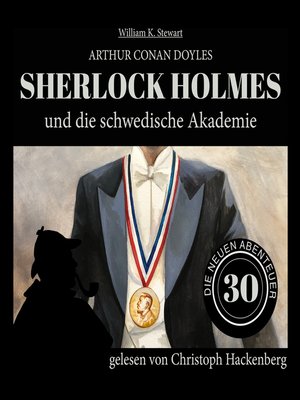 cover image of Sherlock Holmes und die schwedische Akademie--Die neuen Abenteuer, Folge 30